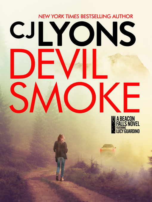 Title details for Devil Smoke by CJ Lyons - Available